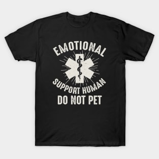 Emotional Support Human T-Shirt